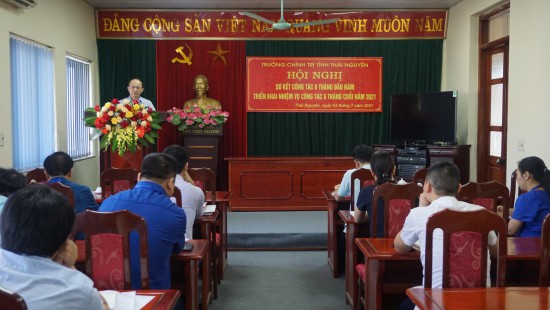 Kết quả công tác xây dựng Đảng 6 tháng đầu năm 2021 của Đảng bộ Trường Chính trị tỉnh Thái Nguyên