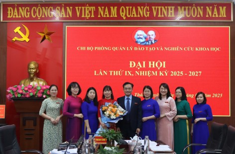 Đại hội Chi bộ phòng Quản lý đào tạo và nghiên cứu khoa học nhiệm kỳ 2025 - 2027