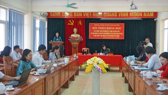 Hội thảo khoa học tác phẩm “Một số vấn đề lý luận và thực tiễn về chủ nghĩa xã hội và con đường đi lên chủ nghĩa xã hội ở Việt Nam” của Tổng Bí thư Nguyễn Phú Trọng