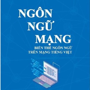 Phân tích và định hướng việc sử dụng ngôn ngữ mạng xã hội của giới trẻ hiện nay